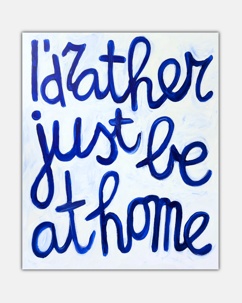 Just be at home (schilderij)